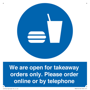 We are open for takeaway orders only. Please order online or by telephone